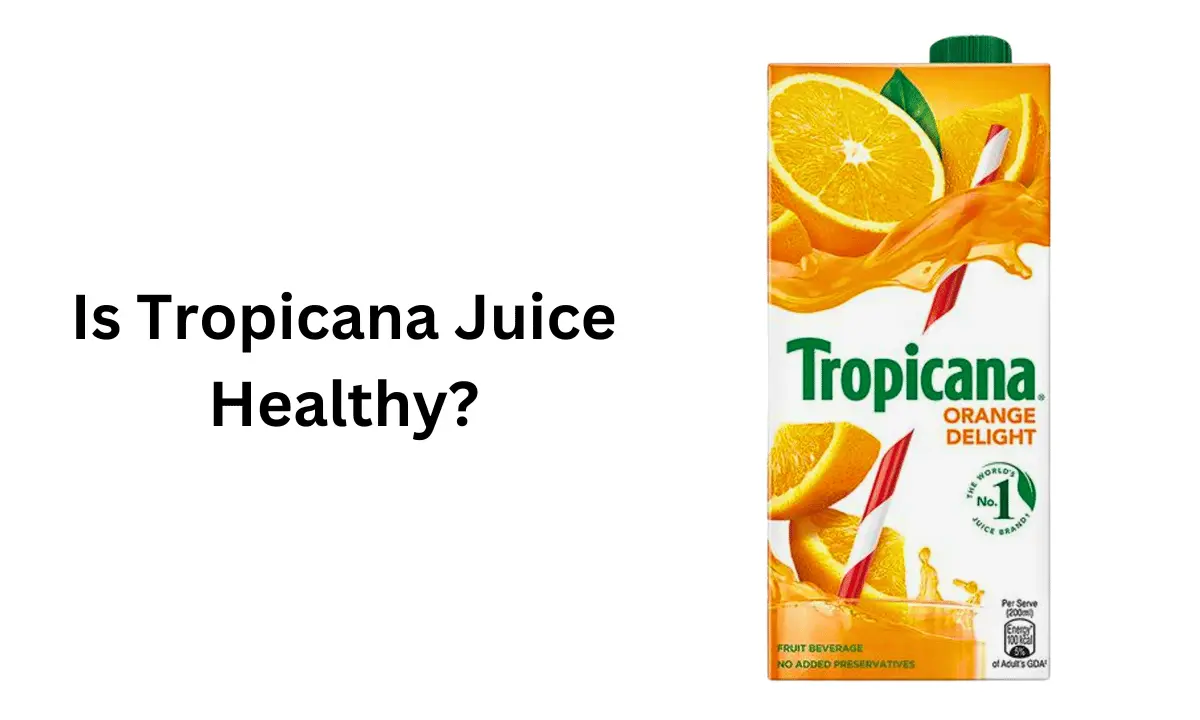 is-tropicana-juice-healthy-read-before-you-drink